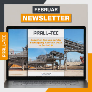Februar-Newsletter: PRALL-TEC präsentiert neue Recyclinglösungen auf der Fachtagung Abbruch in Berlin