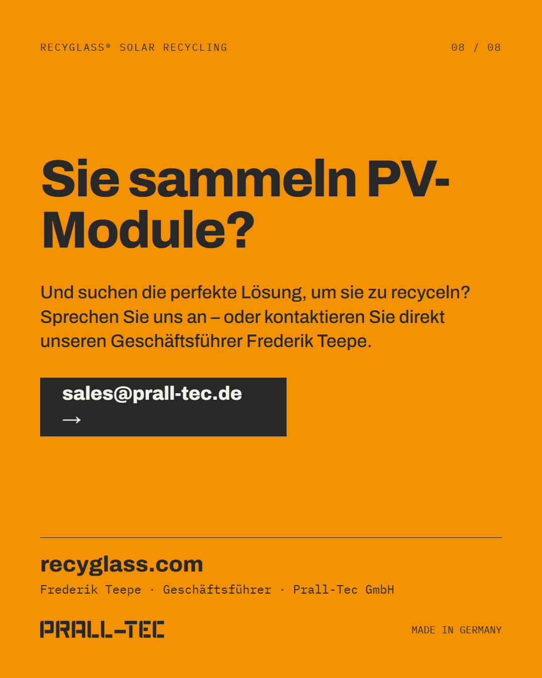 Oranger Hintergrund: „Sie sammeln PV-Module?“ Kontakt über sales@prall-tec.de oder direkt Geschäftsführer Frederik Teepe.